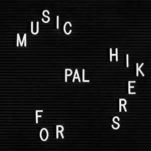 Music For Hikers by PAL