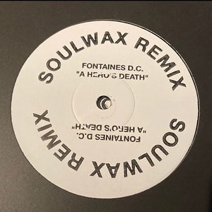 A Hero's Death (Soulwax Remix) - Black Stamp by Fontaines D.C.
