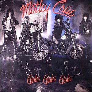 Girls, Girls, Girls by Mötley Crüe