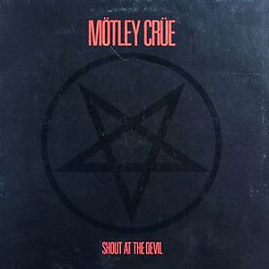 Shout At The Devil by Mötley Crüe