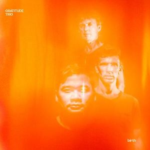 Birth by Gratitude Trio