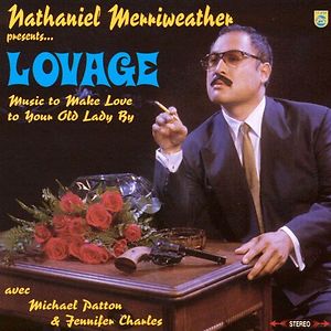 Music To Make Love To Your Old Lady By by Lovage