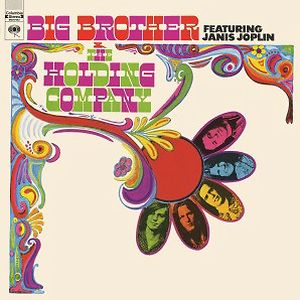 Big Brother & The Holding Company Featuring Janis Joplin by Big Brother & The Holding Company
