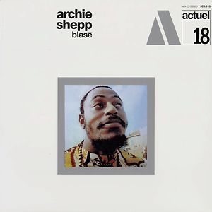 Blasé - White Vinyl by Archie Shepp