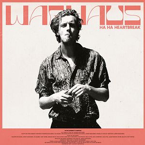 Ha Ha Heartbreak by Warhaus