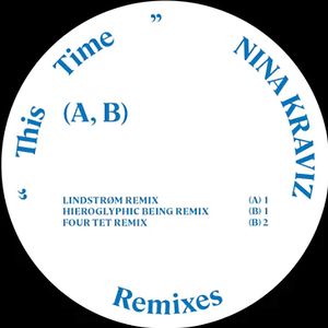 This Time - Remixes 1 by Nina Kraviz