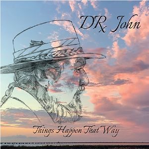 Things Happen That Way by Dr. John