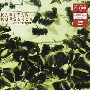Well Hunger - Green Vinyl by Kapitan Korsakov
