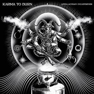 Appalachian Incantation by Karma To Burn