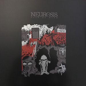 Pain Of Mind by Neurosis