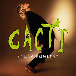 Cacti - Black Vinyl by Billy Nomates