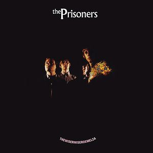 Thewisermiserdemelza by The Prisoners