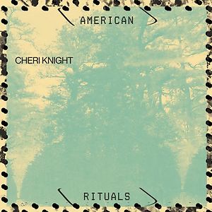 American Rituals by Cheri Knight