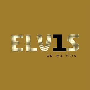 ELV1S 30 #1 Hits by Elvis Presley
