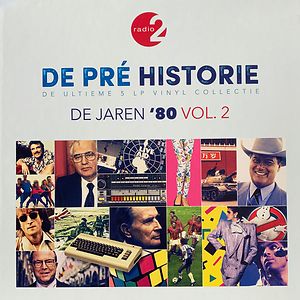 De Pré Historie - De Jaren '80 Vol. 2 (De Ultieme 5 LP Collectie) by Various