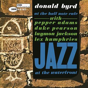 At The Half Note Cafe - Tone Poet Series by Donald Byrd