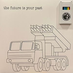 The Future Is Your Past by The Brian Jonestown Massacre