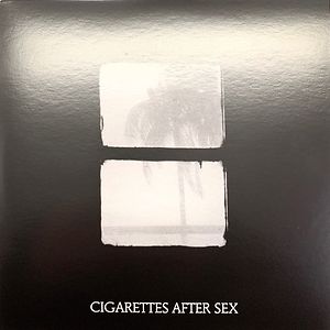 Crush by Cigarettes After Sex
