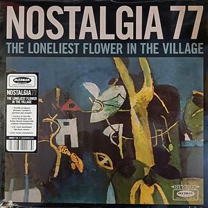 The Loneliest Flower In The Village by Nostalgia 77