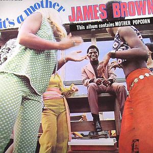 It's A Mother by James Brown