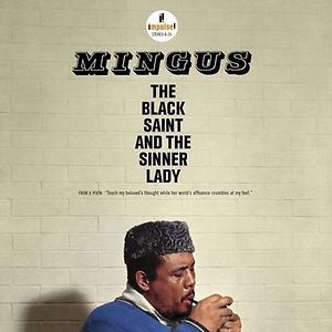 The Black Saint And The Sinner Lady by Charles Mingus