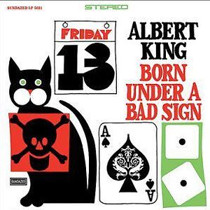 Born Under A Bad Sign by Albert King