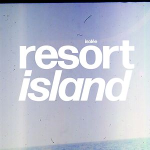 Resort Island by Isolée