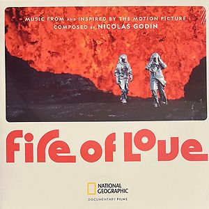 Fire Of Love - Music From And Inspired By The Motion Picture by Nicolas Godin