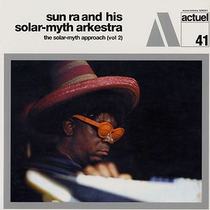 The Solar-Myth Approach Vol. 1, The Sun Ra Arkestra – LP