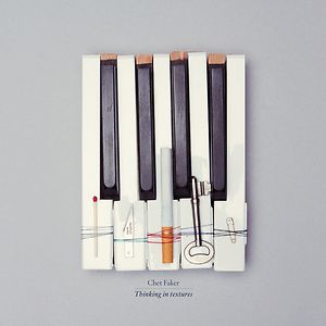 Thinking In Textures by Chet Faker