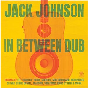 In Between Dub by Jack Johnson