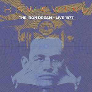 The Iron Dream - Live 1977 by Hawkwind
