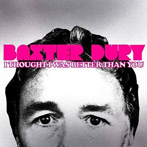 I Thought I Was Better Than You - Pink Vinyl by Baxter Dury