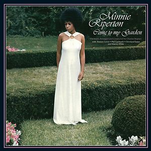 Come To My Garden by Minnie Riperton
