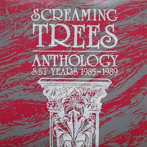 Anthology: SST Years by Screaming Trees
