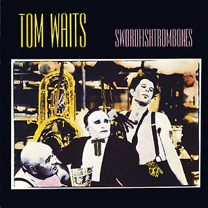 Swordfishtrombones by Tom Waits