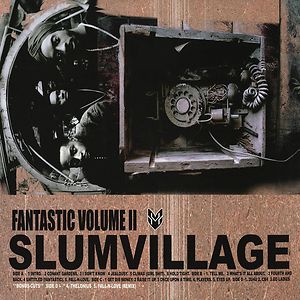 Fan-Tas-Tic Vol. 1, Slum Village – 2 x LP – Music Mania Fan-Tas-Tic Vol. 1, Slum Village – 2 x LP – Music Mania