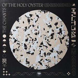 The Chants Of The Holy Oyster by Various