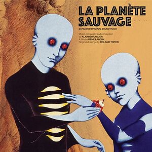 La Planète Sauvage (Original Soundtrack Recording) - Expanded Edition - Opaque Blue Vinyl by Alain Goraguer
