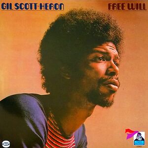 Free Will by Gil Scott-Heron
