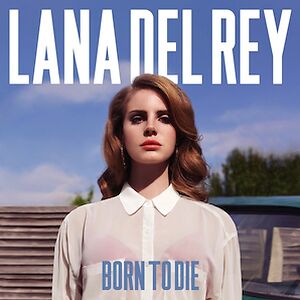 Born To Die - 1lp Edition by Lana Del Rey