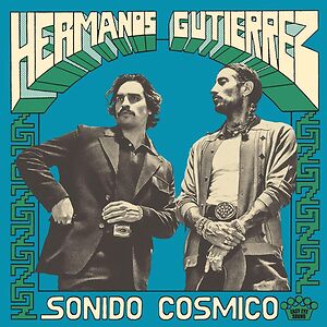 Sonido Cósmico - Black Vinyl by Hermanos Gutierrez