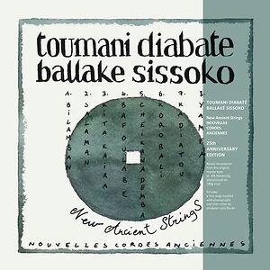 New Ancient Strings / Nouvelles Cordes Anciennes by Toumani Diabaté