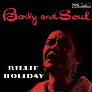 Body And Soul - Verve’s Acoustic Sounds Series by Billie Holiday