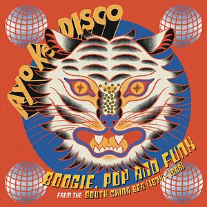 Ayo Ke Disco: Boogie, Pop & Funk from the South China Sea (1974​-​88) by Various