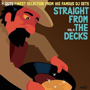 Straight From The Decks Vol​.​4 by Guts