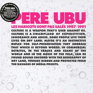 Les Haricots Sont Pas Salés 1987-1991 by Pere Ubu
