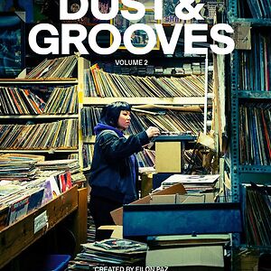 Dust And Grooves Volume 2 by Eilon Paz