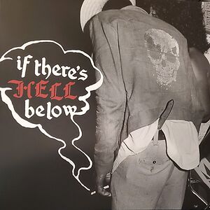 If There's Hell Below… by Various
