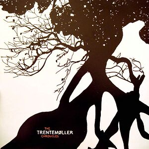 The Trentemøller Chronicles by Trentemøller